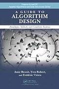 Chapman & Hall/CRC Applied Algorithms and Data Structures Se #6: A Guide to Algorithm Design: Paradigms, Methods, and Complexity Analysis