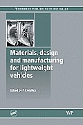 Materials, Design and Manufacturing for Lightweight Vehicles