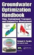 Groundwater Optimization Handbook: Flow, Contaminant Transport, and Conjunctive Management