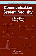 Communication System Security (Chapman & Hall/CRC Cryptography and Network Security)
