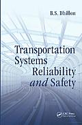 Transportation Systems Reliability and Safety