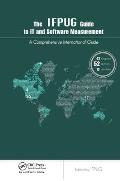 The Ifpug Guide to It and Software Measurement