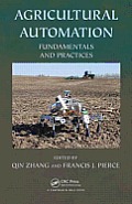 Agricultural Automation: Fundamentals and Practices