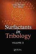 Surfactants in Tribology, Volume 3