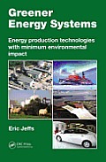 Greener Energy Systems: Energy Production Technologies with Minimum Environmental Impact Cover