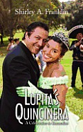 Lupita's Quincinera: A Celebration to Remember