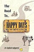 The Road to Happy Days: A Memoir of Life on the Road as an Antique Toy Dealer Cover