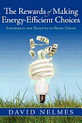The Rewards of Making Energy-Efficient Choices: Experience the Benefits of Being Green