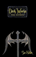 Dark Works: The Untrue
