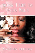 Being True To One's Self.
