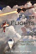 First Flights: Stories to Inspire from Those Who Fly Cover