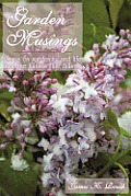 Garden Musings: Essays on gardening and life from the Kansas Flint Hills