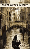 THREE WEEKS IN ITALY: A Novel