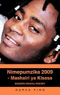 Nimepumzika 2009 - Mashairi ya Kisasa: Modern Swahili Poetry