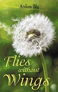 Flies without Wings