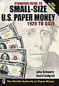 Standard Guide to Small-Size U.S. Paper Money 1928 to Date (Standard Guide to Small-Size U.S. Paper Money 1928 to Date)
