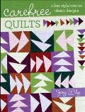 Carefree Quilts: A Free-Style Twist on Classic Designs