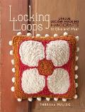 Locking Loops: Unique Locker Hooking Handcrafts to Give and Wear
