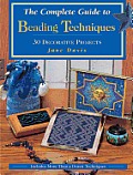 The Complete Guide to Beading Techniques