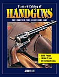Standard Catalog of Handguns: The Collector's Price and Reference Guide