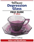 Warman's Depression Glass Field Guide (Warman's Field Guides Depression Glass: Values & Identification) Cover