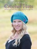 Quick and Simple Crochet Hats: 8 Designs from Up-And-Coming Designers! Cover
