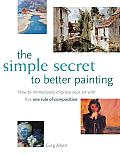 The Simple Secret to Better Painting