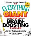 The Everything Giant Book of Brain-Boosting Puzzles: Improve Your Mental Fitness with More Than 750 Challenging Puzzles (Everything)