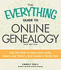 The Everything Guide to Online Genealogy: Use the Web to Trace Your Roots, Share Your History, and Create a Family Tree (Everything) Cover