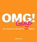 OMG! Guys: How to Survive 101 of the Most F'ed Dating Situations