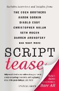 Script Tease: Today's Hottest Screenwriters Bare All Cover