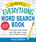 The Best of Everything Word Search Book: Build Your Brain Power with 150 Easy to Hard Word Search Puzzles (Everything) Cover