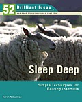 Sleep Deep: Simple Techniques for Beating Insomnia
