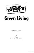 The Complete Idiot's Guide to Green Living