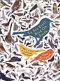 To See Every Bird on Earth: A Father, a Son, and a Lifelong Obsession