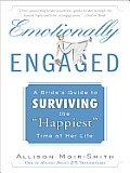 Emotionally Engaged: A Bride's Guide to Surviving the Happiest Time of Her Life