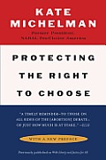 Protecting the Right to Choose