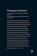 Advanced in Stylistics #14: Pedagogical Stylistics: Current Trends in Language, Literature and ELT