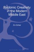 Rabbinic Creativity in the Modern Middle East (Robert and Arlene Kogod Library of Judaic Studies)