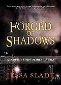 Forged of Shadows: A Novel of the Marked Souls Cover