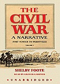 The Civil War, Volume 1: A Narrative: Fort Sumter to Perryville