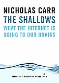 The Shallows: What the Internet Is Doing to Our Brains
