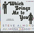 Which Brings Me to You: A Novel in Confessions