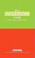 The Microsoft Edge: Insider Strategies for Building Success