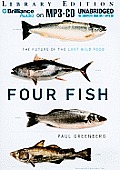 Four Fish: The Future of the Last Wild Food Cover
