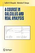 A Course in Calculus and Real Analysis (Undergraduate Texts in Mathematics) Cover