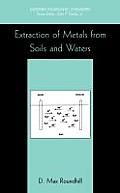 Extraction of Metals from Soils and Waters (Modern Inorganic Chemistry)