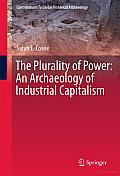 The Plurality of Power: An Archaeology of Industrial Capitalism