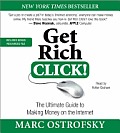 Get Rich Click!: The Ultimate Guide to Making Money on the Internet