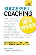 Successful Coaching in a Week a Teach Yourself Guide (Teach Yourself: General Reference)